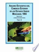 Anuario estadístico del comercio exterior de los Estados Unidos Mexicanos 1993 Importación en miles de nuevos pesos. Tomo II