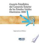 Anuario estadístico del comercio exterior de los Estados Unidos Mexicanos 2000. Importación en dólares