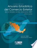 Anuario estadístico del comercio exterior de los Estados Unidos Mexicanos 2007. Exportación en pesos
