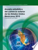 Anuario estadístico del comercio exterior de los Estados Unidos Mexicanos 2010. Importación en pesos