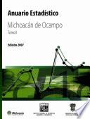 Anuario estadístico del estado de Michoacán 2007. Tomo II