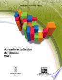 Anuario estadístico del estado de Sinaloa. Edición 2012