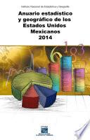 Anuario estadístico y geográfico de los Estados Unidos Mexicanos 2014