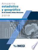 Anuario estadístico y geográfico de los Estados Unidos Mexicanos 2019