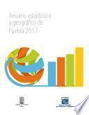 Anuario estadístico y geográfico de Puebla 2017