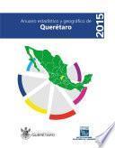 Anuario estadístico y geográfico de Querétaro 2015