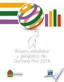 Anuario estadístico y geográfico de Quintana Roo 2016
