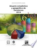 Anuario estadístico y geográfico de Zacatecas 2014