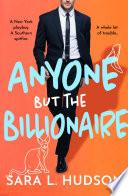 Anyone But The Billionaire