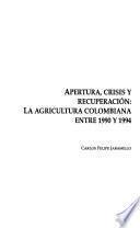 Apertura, crisis y recuperación