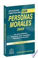 APLICACIÓN PRÁCTICA DEL ISR PERSONAS MORALES 2020