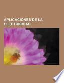 Aplicaciones de la Electricidad
