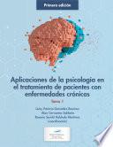 Aplicaciones de la psicología en el tratamiento de pacientes con enfermedades crónicas. Tomo 1