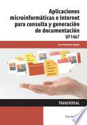 Aplicaciones microinformáticas e internet para consulta y generación de documentación