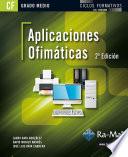 Aplicaciones Ofimáticas. 2ª Edición (GRADO MEDIO)