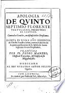 Apologia de Quinto Septimio Florente Tertuliano ... contra los gentiles, en defensa de los christianos ... traducida por Fr. Pedro Manero...