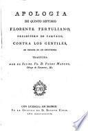 Apología de Quinto Septimio Florente Tertuliano, presbítero de Cartago, contra los gentiles en defensa de los christianos
