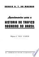 Apontamentos para a historia do tráfico negreiro no Brasil
