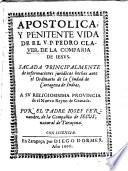 Apostolica y penitente vida de el V.P. Pedro Claver de la Compañia de Iesus