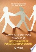 Apoyo en la recepción y acogida en instituciones de personas dependientes