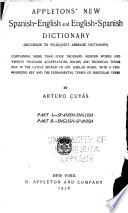 Appleton's New Spanish-English and English-Spanish Dictionary (successor to Velazquez's Abridged Dictionary)