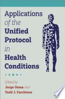 Applications of the Unified Protocol in Health Conditions