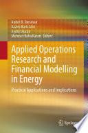 Applied Operations Research and Financial Modelling in Energy