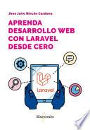 Aprenda desarrollo web con Laravel desde cero