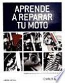 Aprende a reparar tu moto