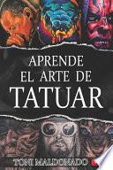 Aprende El Arte de Tatuar