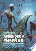 Aprender a enseñar: Un puente de experiencias y posibilidades tecnológicas