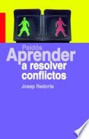 Aprender a resolver conflictos