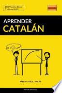 Aprender Catalán - Rápido / Fácil / Eficaz: 2000 Vocablos Claves