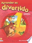 Aprender es divertido/ Learning is Fun