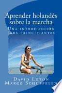 Aprender Holandés Sobre la Marcha