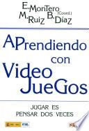 Aprendiendo con videojuegos. Jugar es pensar dos veces