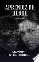 Aprendiz de héroe