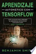 Aprendizaje automático de TensorFlow
