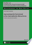 Libro Aproximacin funcional a los marcadores discursivos / Functional Approach to Discourse Markers