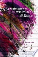 Aproximaciones a la arqueología de las emociones