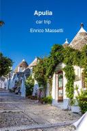Apulia : A Car Trip