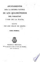 Apuntamientos para la historia natural de los quadrúpedos del Paragüay y Rio de la Plata