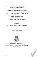 Apuntamientos para la historia natural de los quadrupedos del Paraquay y Rio de la Plata