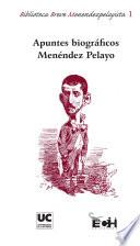 Libro Apuntes biográficos Menéndez Pelayo