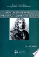 Apuntes de hidráulica para explotaciones forestales