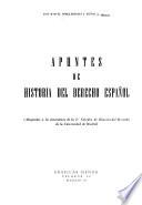 Apuntes de historia del derecho español