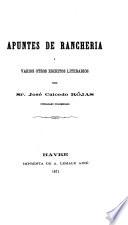 Apuntes de rancheria i varios otros escritos literarios