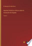 Apuntes histórico-críticos sobre la revolución de España