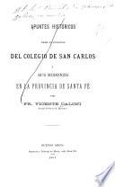 Apuntes históricos sobre la fundación del Colegio de San Carlos y sus misiones en la provincia de Santa Fé