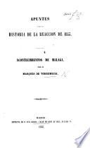 Apuntes para la historia de la reaccion de 1843. Acontecimientos de Malaga